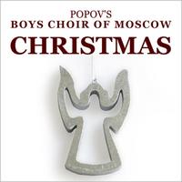 Popov's Boys Choir of Moscow - Christmas