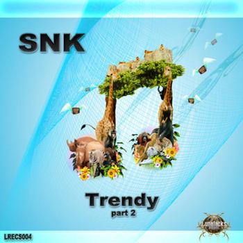 SNK - Trendy Part 2