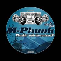 M-Phunk - Phunkin' With The System EP