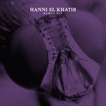 Hanni El Khatib / - Human Fly
