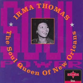 Irma Thomas - The Soul Queen Of New Orleans