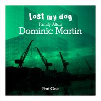 Dominic Martin - Family Affair: Dominic Martin (Part One)