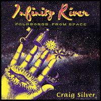 Craig Silver - Infinity River