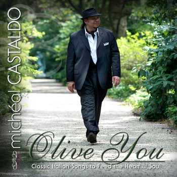 Micheal Castaldo - Olive You (Music To Feed Your Heart & Soul)