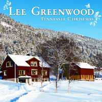 Lee Greenwood - Tennessee Christmas
