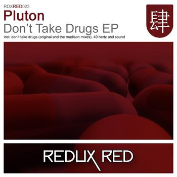 Pluton - Don't Take Drugs EP