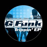 G Funk - Trippin' EP