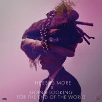 Hess Is More - Going Looking For The End Of The World - EP