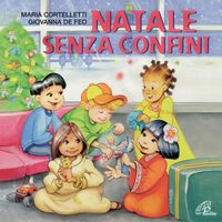 Maria Cortelletti, Giovanna De Feo - Natale senza confini