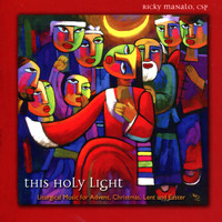 Ricky Manalo - This Holy Light