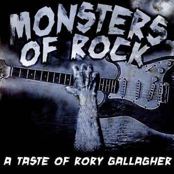 Taste - Monsters Of Rock - A Taste Of Rory Gallagher