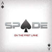 Spade - On the Fast Lane