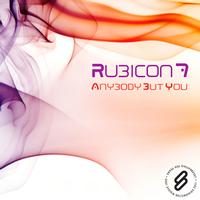 Rubicon 7 - Anybody But You
