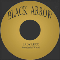 Lady Lexx - Wonderful World