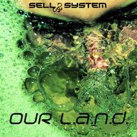 Sell System - Our L.A.N.D.