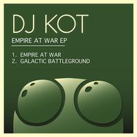 Dj Kot - Empire at War EP