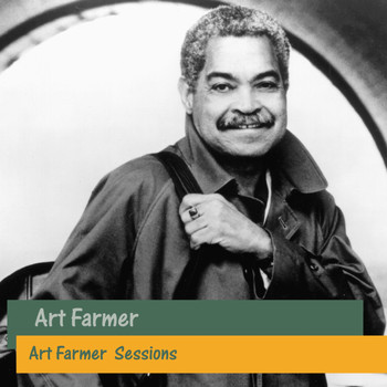 Art Farmer - Art Farmer  Sessions