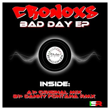 Cronoxs - Bad Day