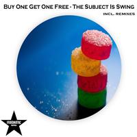 Buy One Get One Free - The Subject Is Swing