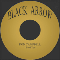 Don Campbell - I Told You
