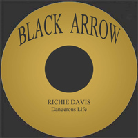 Richie Davis - Dangerous Life