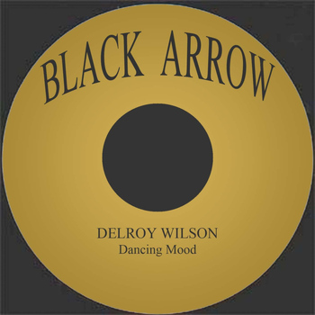 Delroy Wilson - Dancing Mood