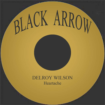 Delroy Wilson - Heartache