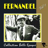 Fernandel - Fernandel: Collection belle époque, vol. 1