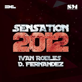 Ivan Robles - Sensation 2012