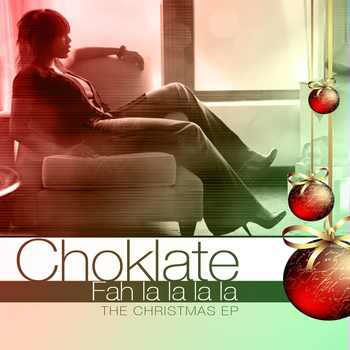 Choklate - Fah La La La La The Christmas EP