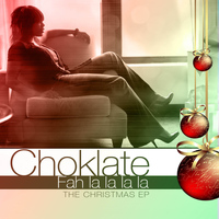 Choklate - Tis The Season