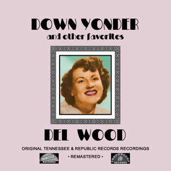 Del Wood - Down Yonder and other favorites