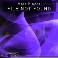 Matt Pincer - File Not Found