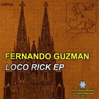 Fernando Guzman - Loco Rick EP