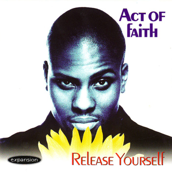 Act Of Faith - Release Yourself