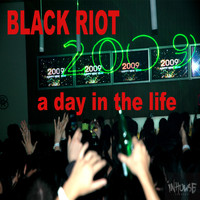 Black Riot - A Day in the Life