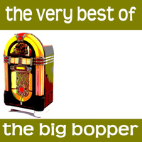 The Big Bopper - The Very Best of the Big Bopper
