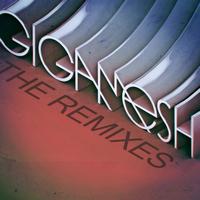 Gigamesh - Remix EP