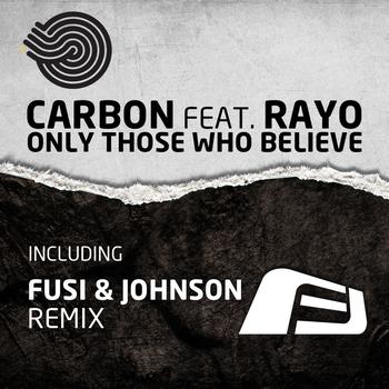 Carbon - Only Those Who Believe