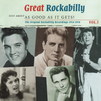 Various Artists - Great Rockabilly - Just About as Good as It Gets, Volume 3