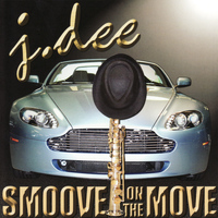 J. Dee - Smoove on the Move