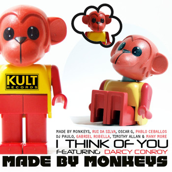 Made By Monkeys - Kult Records Presents: I Think Of You