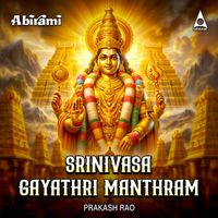 Prakash Rao - Srinivasa Gayathri Manthram