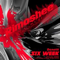 Denetti - Six Week