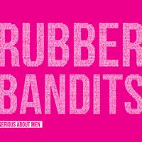 The Rubberbandits - Serious About Men