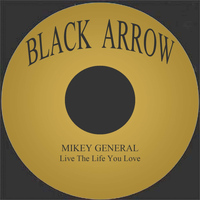 Mikey General - Live The Life You Love