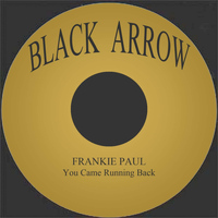 Frankie Paul - You Came Running Back