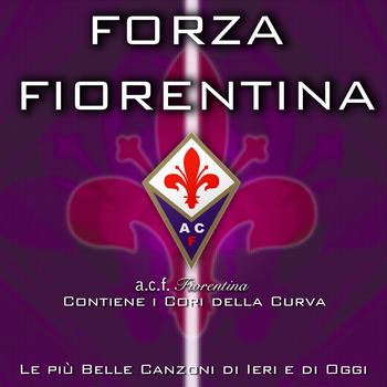 Various Artists - Forza Fiorentina
