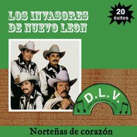 Los Invasores De Nuevo León - Norteñas De Corazón 20 Exitos