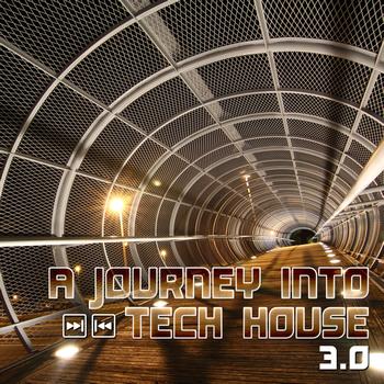 Various Artists - A Journey Into Tech House 3.0